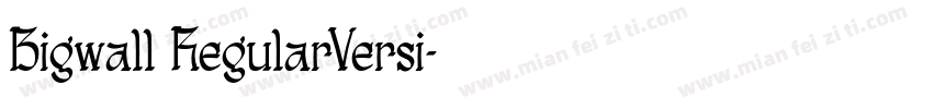 Bigwall RegularVersi字体转换